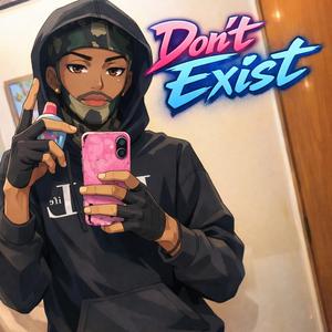 Don't Exist