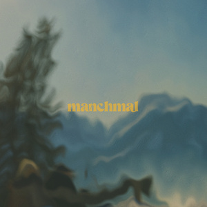 Manchmal