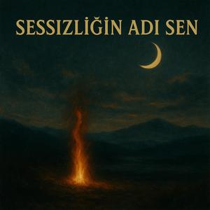 Sessizliğin Adı Sen