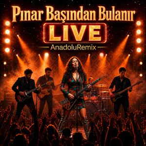 Pınar Başından Bulanır (Live)