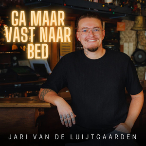 Ga maar Vast Naar Bed