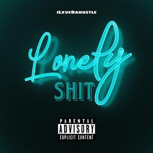 Lonely Shit