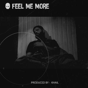feel me more (feat. khail)