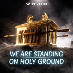 We are standing on holy ground