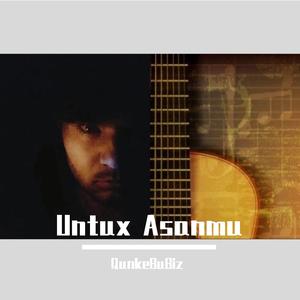 Untux Asanmu/忘记容易吗
