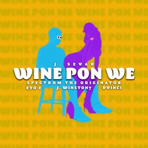 Wine Pon Me (Remix)