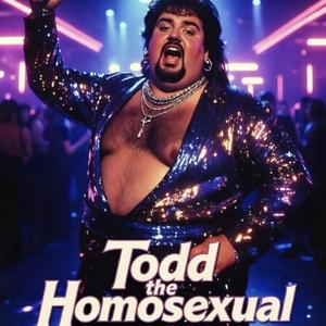 Todd the Homosexual