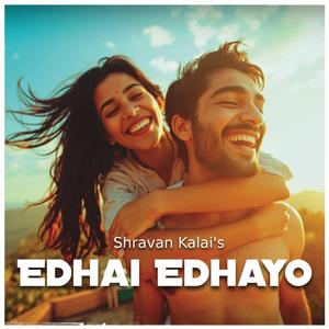 Edhai Edhayo