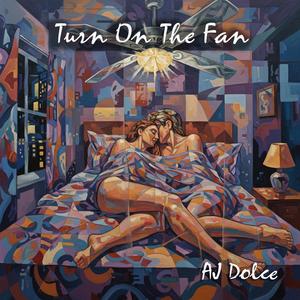 Turn On The Fan
