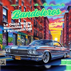 Bandoleros (feat. Psicopath OM)