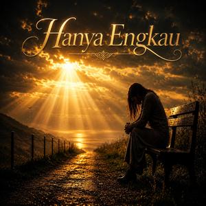 Hanya Engkau