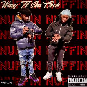 Nuffin (feat. $ha Cash)