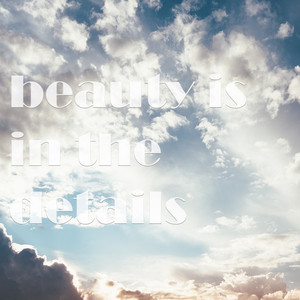 Beauty Is in the Details