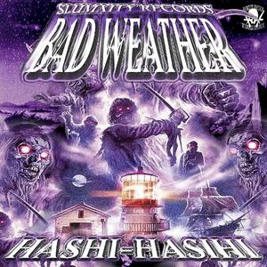 BAD WEATHER (feat. HASHI HASHI)