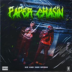 Paper Chasin (feat. 1900Spookie)