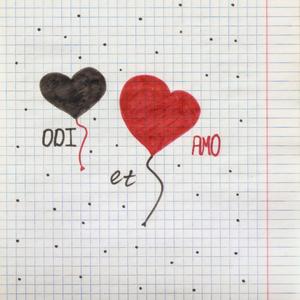 odi et amo