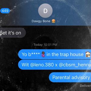 Yo ***** In The Trap House (feat. Cbsm Henny)