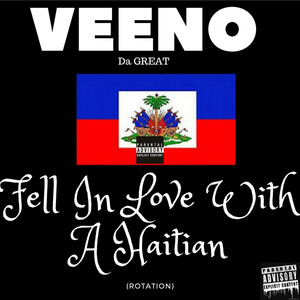 Fell in Love With a Haitian (Rotation)