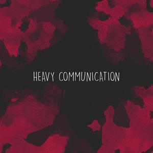 Heavy Communication