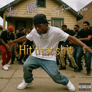 Hit That Shit
