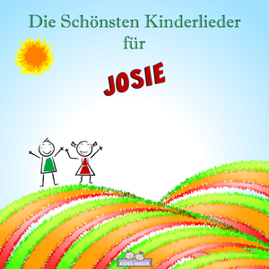 Mutmach Lied für Josie (Personalisiert)
