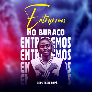 ENTRAREMOS NO BURACO