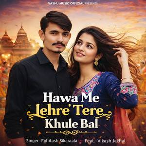 Hawa Me Lehre Tere Khule Baal