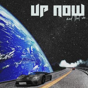 Up Now (feat. AyJ4yy)