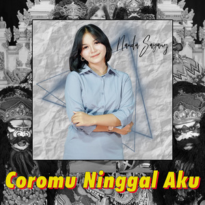 Coromu Ninggal Aku
