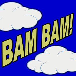 Bam Bam (Original Radio Version)