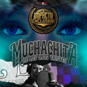 Muchachita De Ojos Tristes (Campirana)