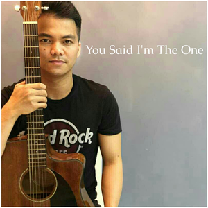 You Said I'm the One