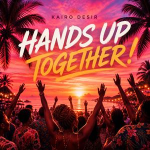 Hands Up Together