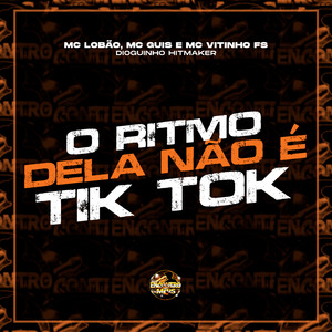 O Ritmo Dela Não É Tiktok
