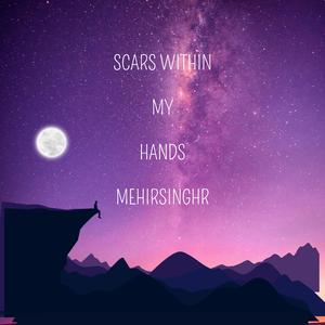Scars Within My Hands