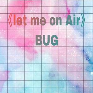 【Let me on AIR】