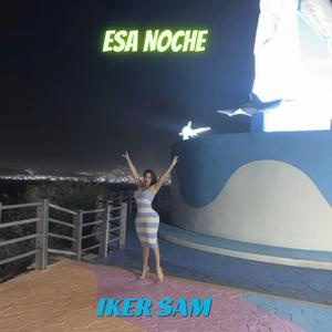ESA NOCHE