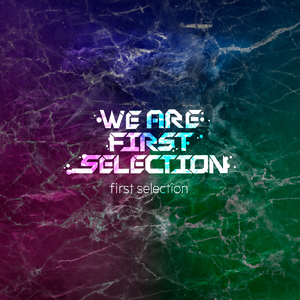 we are first selection