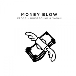 Money Blow (Original Mix)