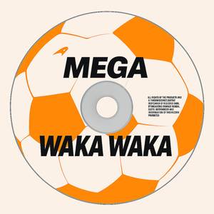 MEGA WAKA WAKA