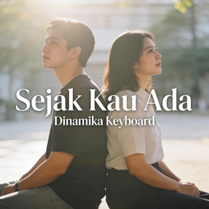 Sejak Kau Ada