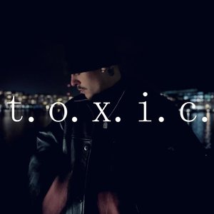 T.o.x.i.c.