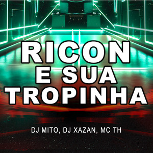 Ricon e Sua Tropinha