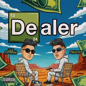Dealer