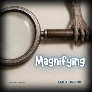 Magnifying