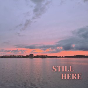 Still Here