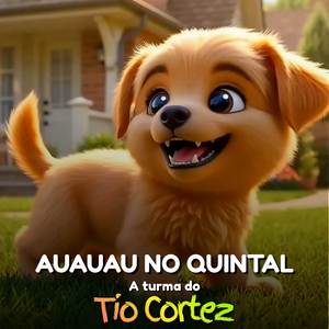 Auauau no Quintal