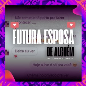 Futura Esposa de Alguém