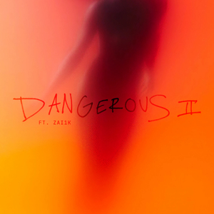 Dangerous II