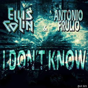I Don't Know (Original Mix)